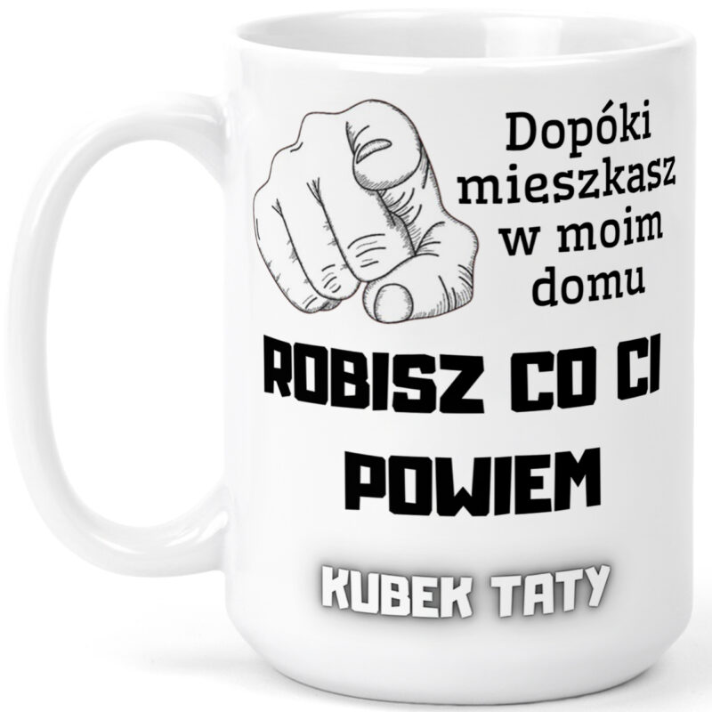 • Kubek xxl DLA TATY śmieszny prezent xxl